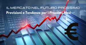 Il Mercato nel Futuro Prossimo